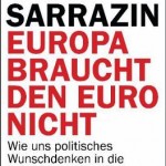 Europa braucht den Euro nicht