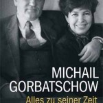 Gorbatschow - Alles zu seiner Zeit