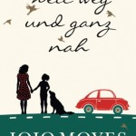 Moyes - Weit weg und ganz nah