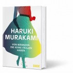 Murakami - Von Männern, die keine Frauen haben