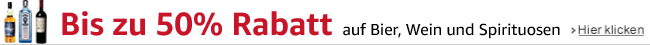 Bis zu 50% Rabatt auf Bier, Wein und Spirituosen