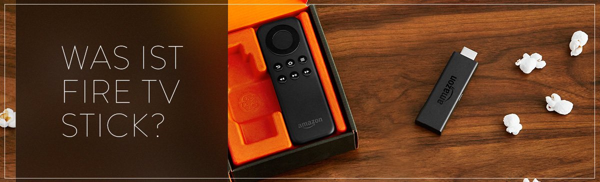 Was ist Fire TV Stick
