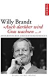Willy Brandt: "Auch dar&uuml;ber wird Gras wachsen..."
