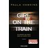 Girl on the Train - Du kennst sie nicht, aber sie kennt dich.: Roman