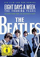 The Beatles - Eight Days a Week - The Touring Years - OmU