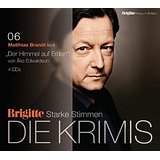 Der Himmel auf Erden: BRIGITTE H&ouml;rbuch-Edition - Starke Stimmen - Die Krimis