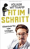 Fit im Schritt: Wissenswertes vom Urologen