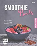Smoothie Bowls - Power-Start in den Tag (Creatissimo)