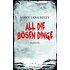 All die b&ouml;sen Dinge: Psychothriller
