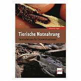 Pietsch Buch: Tierische Notnahrung - Überleben in der Natur